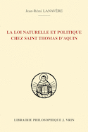 Loi naturelle et politique chez saint Thomas d'Aquin